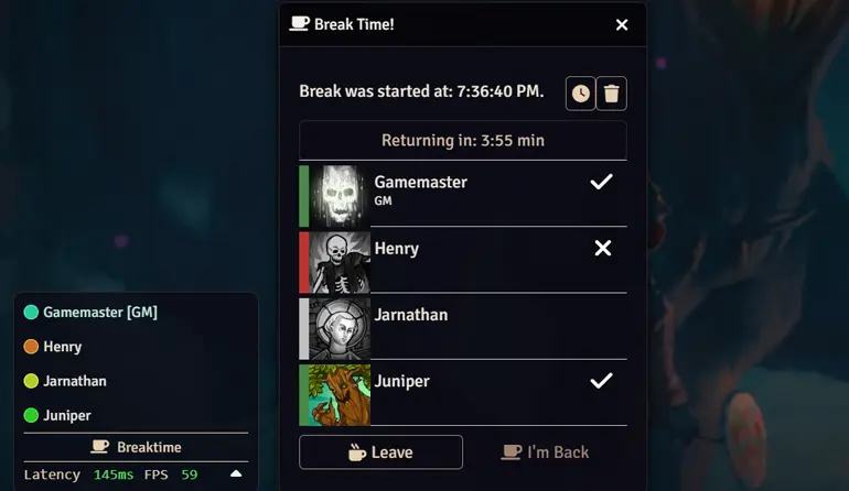 A Foundry VTT window showing a list of the payers with checkmarks for those who are back and crosses who are away. There is a timer showing when the break will be over at the top of the window.